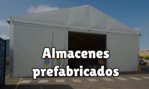 Los almacenes prefabricados son una solución rápida a los problemas logísticos