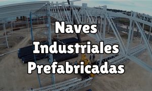 Las naves industriales prefabricadas son estructuras muy demandadas actualmente