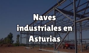 Las naves industriales en Asturias son perfectas para su uso ganadero